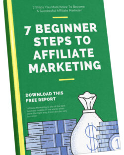 7 Beginner Steps To Affiliate Marketing