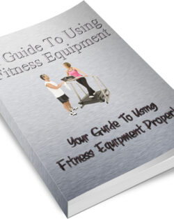 A Guide To Using Fitness Equipment