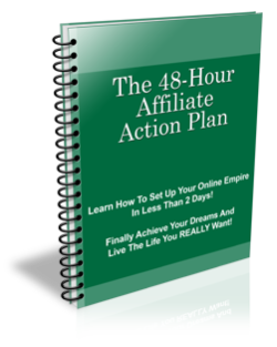 Affiliate Marketer 48 Hour Plan