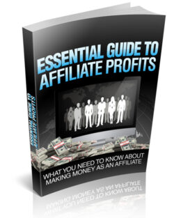 Essential Guide To Affiliate Profits