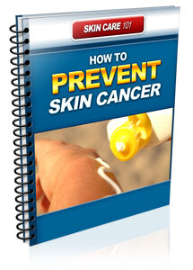 How To Prevent Skin Cancer