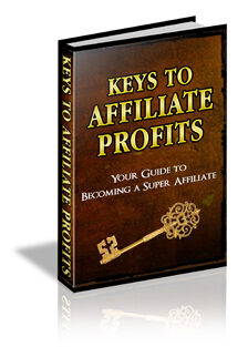 Keys To Affiliate Profits