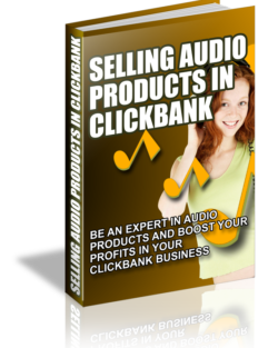 Selling Audio Products In Clickbank