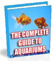 The Complete Guide to Aquariums