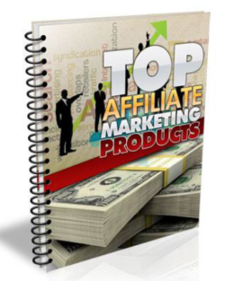 Top Affiliate Marketing Products