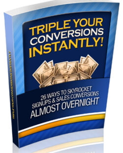 Triple Your Conversions Instantly