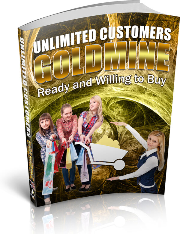 Unlimited Customers Goldmine