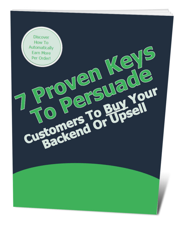 720Proven20Keys20To20Persuade20Customers20To20Buy20Your20Backend20Or20Upsell20Offer.jpg