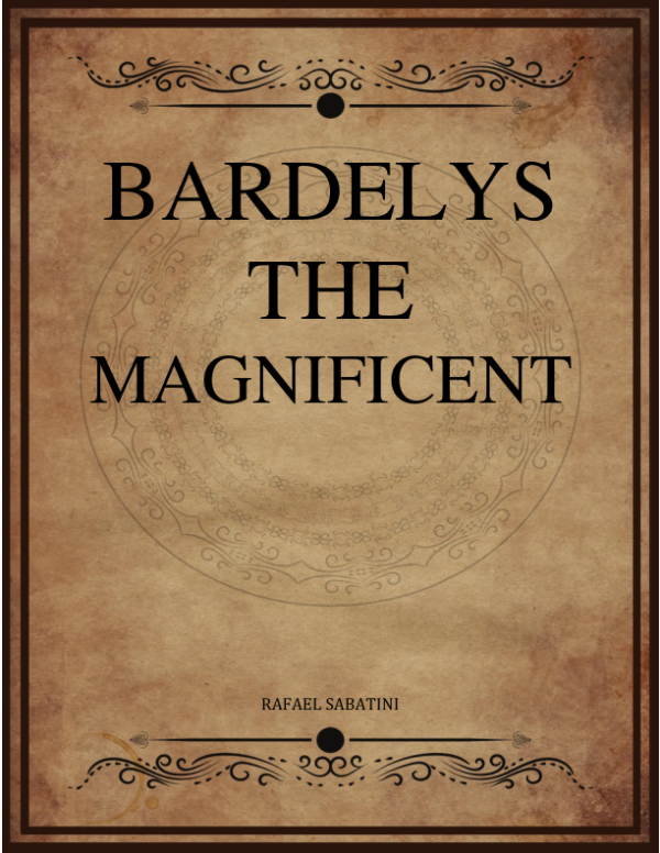 Bardelys The Magnificent Sabatini Rafael.png