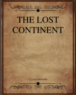 C J Cutcliffe Hyne The Lost Continent.png