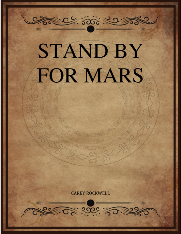 Carey Rockwell Stand By For Mars.png