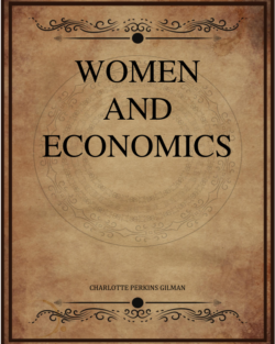 Charlotte Perkins Gilman Women And Economics.png