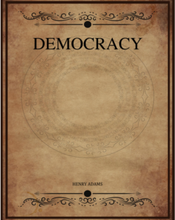 Democracy Adams Henry.png