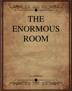 E E Cummings The Enormous Room.png