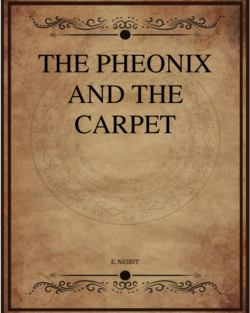 E Nesbit The Phoenix And The Carpet.png