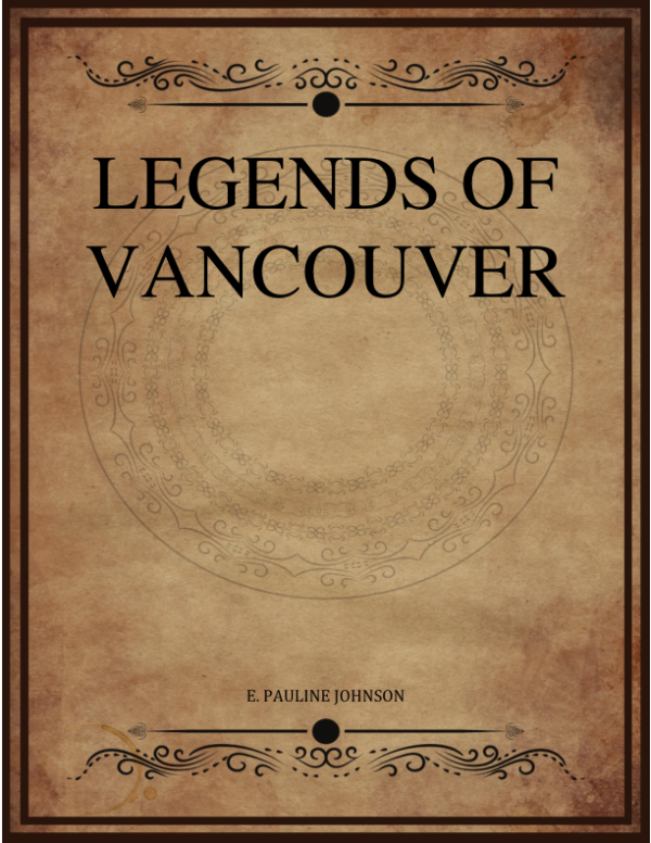 E Pauline Johnson Legends Of Vancouver.png