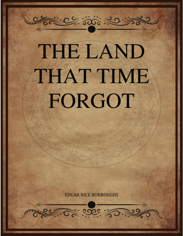 Edgar Rice Burroughs The Land That Time Forgot.png
