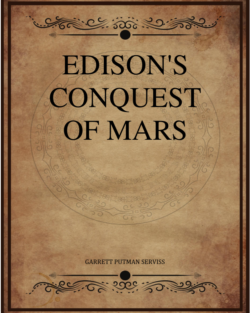 Edisons Conquest Of Mars Serviss Garrett Putman.png