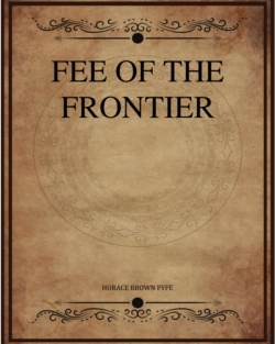 Fee Of The Frontier Fyfe Horace Brown.png