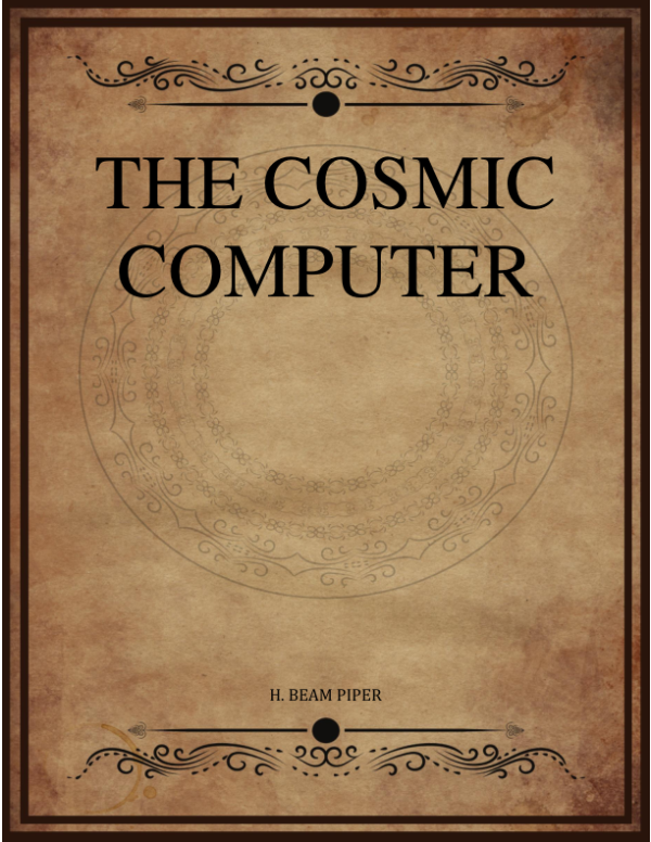 H Beam Piper The Cosmic Computer.png