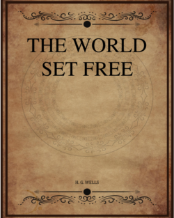 H G Wells The World Set Free.png