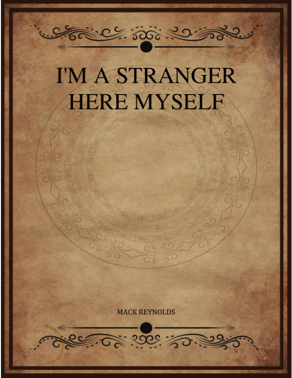 I M A Stranger Here Myself.png