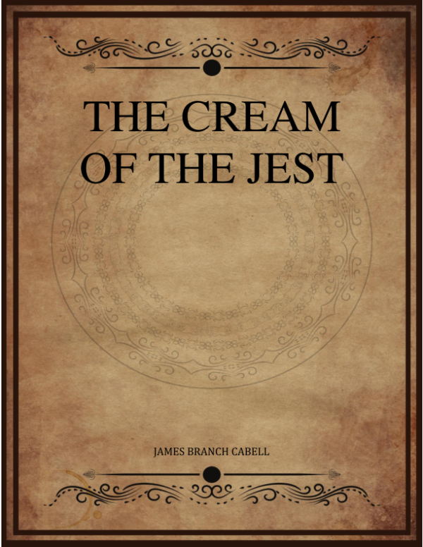 James Branch Cabell The Cream Of The Jest.png