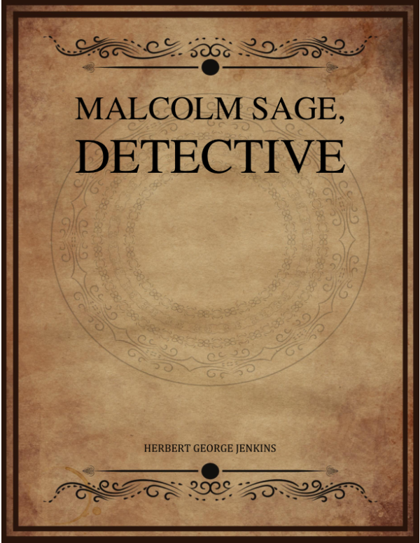 Malcolm Sage Detective Jenkins Herbert George.png