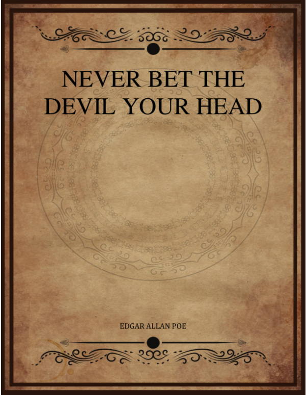 Never Bet The Devil Your Head.png