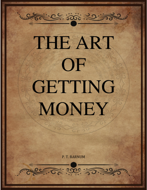 P T Barnum The Art Of Money Getting.png