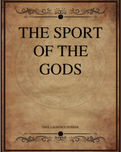 Paul Laurence Dunbar The Sport Of The Gods.png