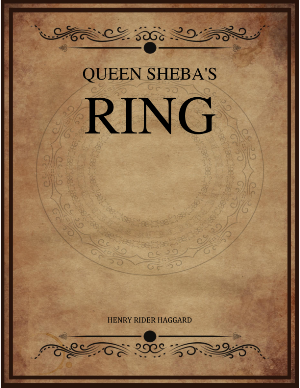 Queen Shebas Ring Haggard Henry Rider.png