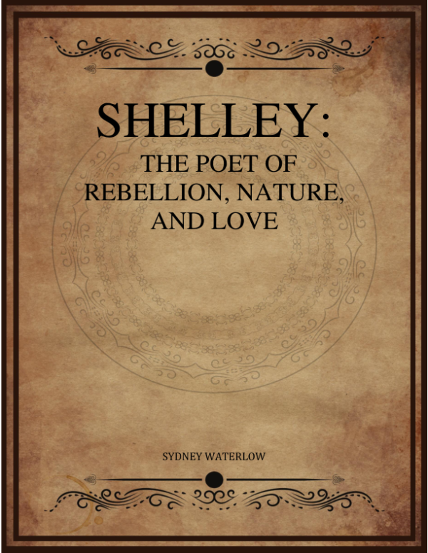 Shelley The Poet Of Rebellion Nature And Love.png