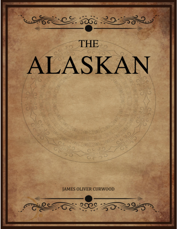 The Alaskan Curwood James Oliver.png