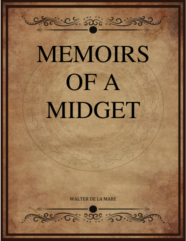 Walter De La Mare Memoirs Of A Midget.png