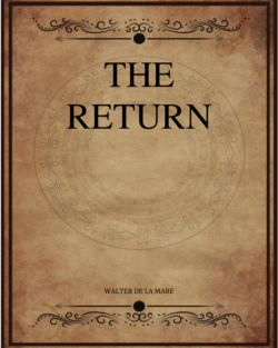 Walter De La Mare The Return.png