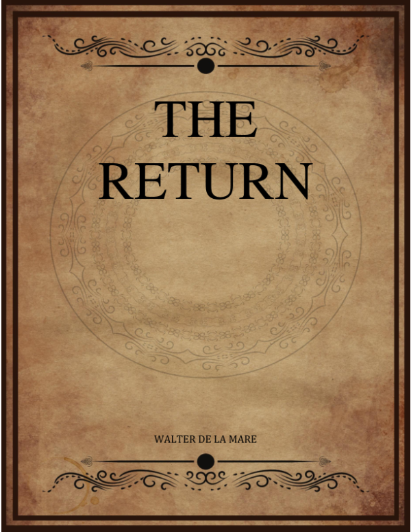 Walter De La Mare The Return.png