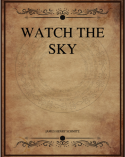 Watch The Sky Schmitz James Henry.png